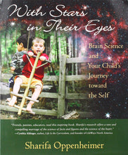 Load image into Gallery viewer, <i>With Stars in Their Eyes: Brain Science and Your Child's Journey toward the Self</i> by Sharifa Oppenheimer