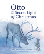 Load image into Gallery viewer, <i>Otto and the Secret Light of Christmas</i> by Nora Surojegin, illustrated by Pirkko-Liisa Surojegin