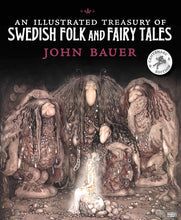 Load image into Gallery viewer, <i>An Illustrated Treasury of Swedish Folk and Fairytales</i> by Holger Lundburgh, illustr. by John Bauer