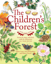 Load image into Gallery viewer, <i>The Children's Forest</i> by Dawn Casey, Anna Richardson, and Helen d'Ascoli