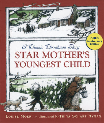 <i>Star Mother's Youngest Child</i> by Louise Moeri, illustr. by Trina Schart Hyman