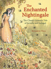Load image into Gallery viewer, &lt;i&gt;The Enchanted Nightingale: The Classic Grimm&#39;s Tale of Jorinda and Joringel&lt;/i&gt; illustr. by Bernadette Watts
