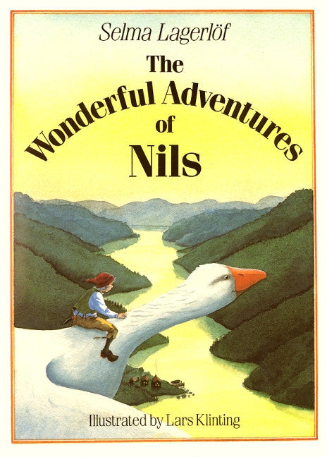 <i>The Wonderful Adventures of Nils</i> by Selma Lagerlof